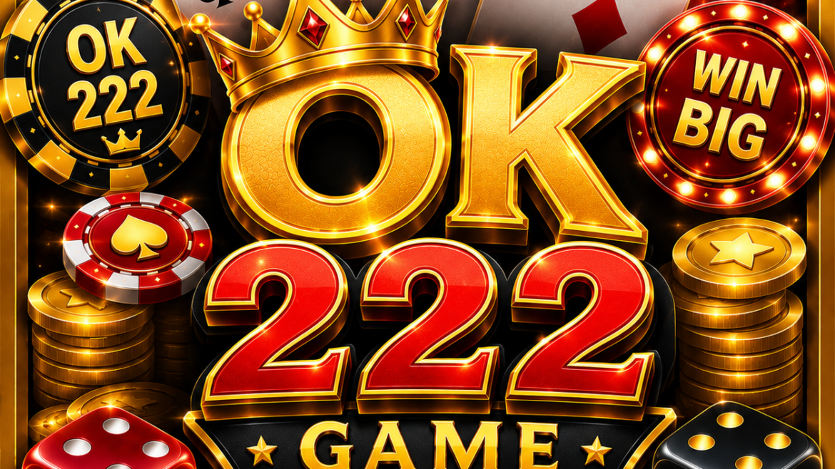 OK 222 Best Earning Game Latest Version 2026
